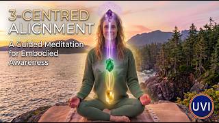 3-Centered Alignment: A Guided Meditation for Embodied Awareness