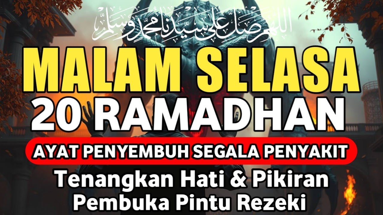MALAM SELASA 20 RAMADHAN DOA PENYEMBUH SEGALA PENYAKIT,INSYAALLAH SAKIT DITUBUHMU SEMBUH | Alaa Aqel
