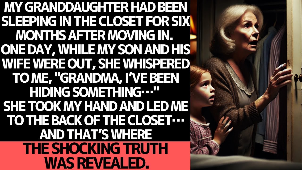 MY GRANDDAUGHTER SLEPT IN THE CLOSET FOR SIX MONTHS… THEN SHE SHOWED ME ...