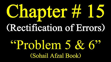 Problem 5 and 6 Rectification of error|How to rectify the book of accounts|Accounting I.Compart1