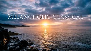 Melancholic Classical Music That Feels Like a Forgotten Memory