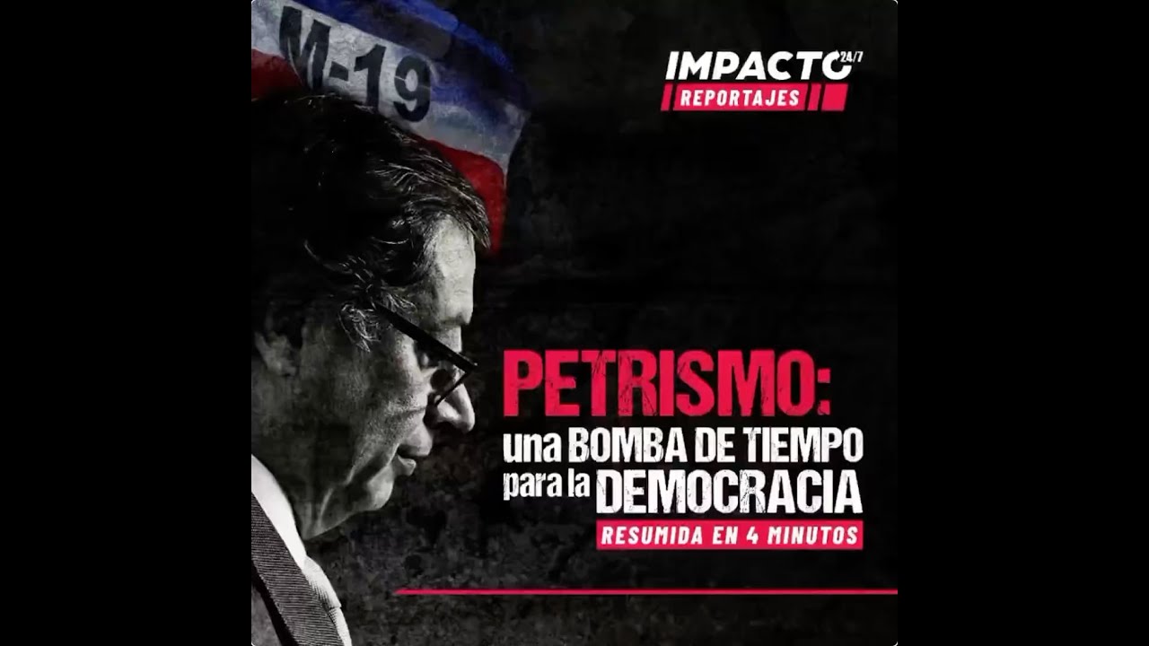PETRISMO: Una BOMBA de tiempo para la Democracia. 2 años de escándalos resumidos en 4 minutos.