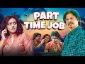 पार्ट टाइम जॉब Part Time Job ft. SHREYA NARAYAN | Hindi Short Film | The Short Cuts