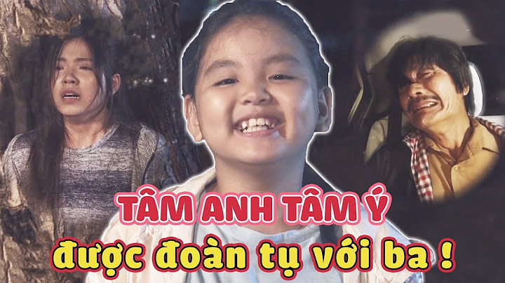 RƠI NƯỚC MẮT trước cảnh Tâm Anh, Tâm Ý đoàn tụ cùng ba của mình | Gia đình là số 1 phần 2