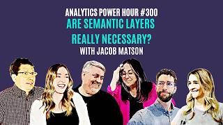 #300: Are Semantic Layers Really Necessary? with Jacob Matson