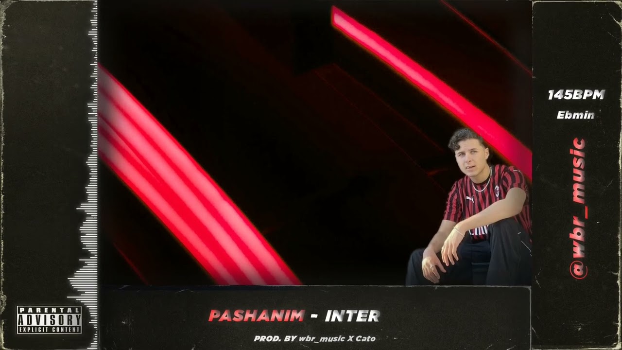 [TYPE BEAT] PASHANIM - INTER (prod. by wbr_music X CaTo)