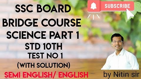 Bridge Course  || Std X || Science 1 Test no 1 with solution || Semi English & English || Nitin Sir