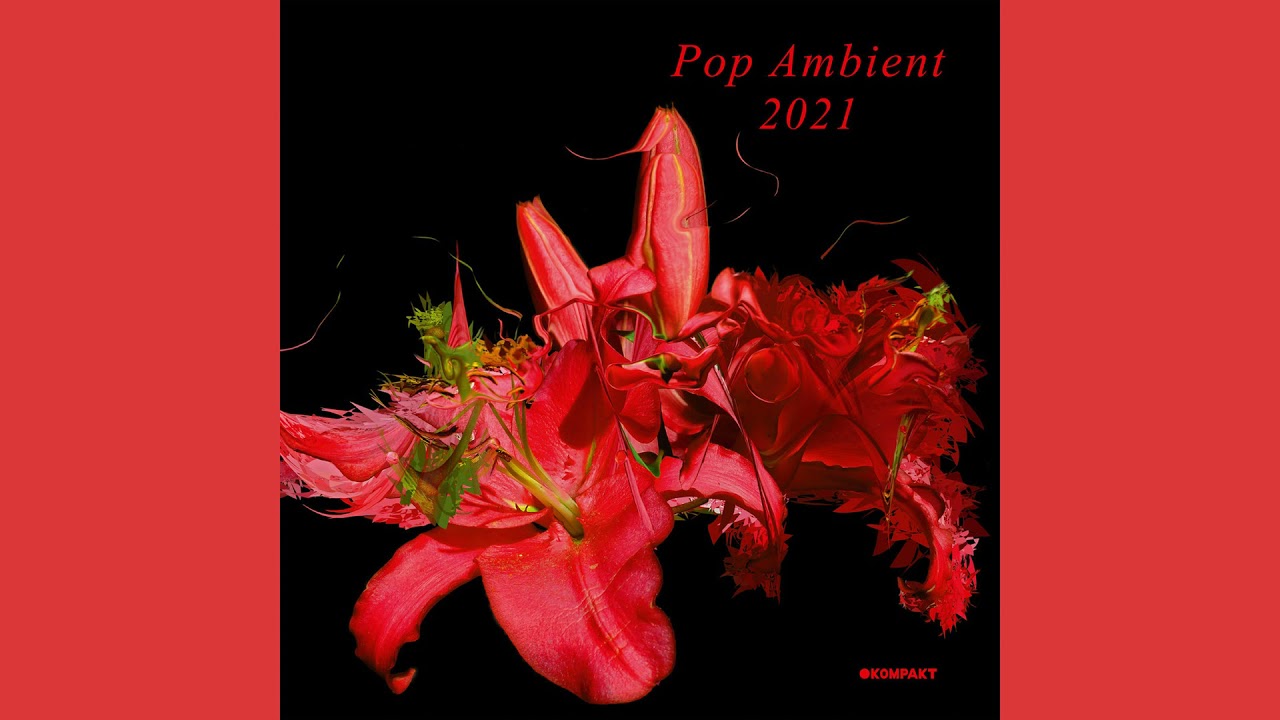 Assista a Pop Ambient 2021 (full album) no YouTube Assista a Pop Ambient 2021 (full album) no YouTube