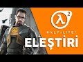 HALF-LIFE 2 / ELEŞTİRİ