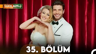 Güzel Köylü 35 Bölüm Full Hd