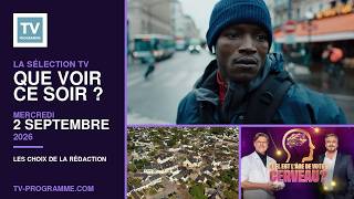 Sélection TV du Mercredi 2 septembre 2026 : que regarder ce soir ?