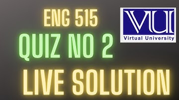 ENG 515 /QUIZ NO 2 /LIVE SOLUTION /fall 2022 #vu #creative