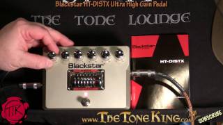 Blackstar HT-DISTX Tube (Valve) Pedal Demo & Review ~ TTK Style! (Dist-X  Distortion Pedal)