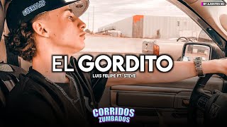 El Gordito - Luis Felipe Ft. Steve (Exclusive 2021)