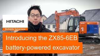 Introducing The Zx85-6Eb Battery-Powered Excavator
