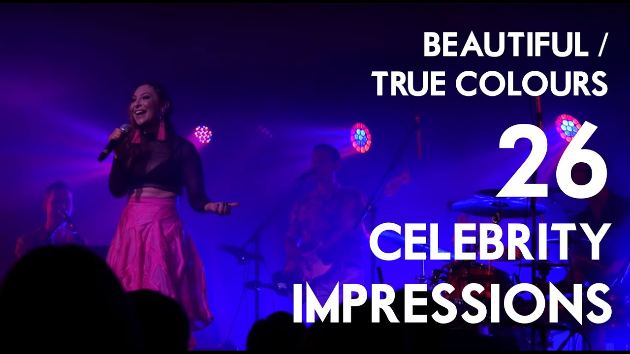Beautiful / True Colours (26 Celebrity Impressions) | Jess Robinson