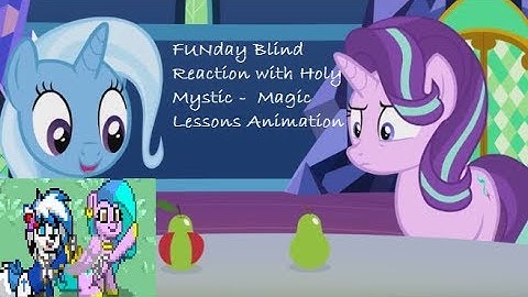 FUNday Reaction with Holy Mystic - Magic Lessons Animation