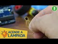 Transistores para o arduino ligar o que voc quiser acendealmpada