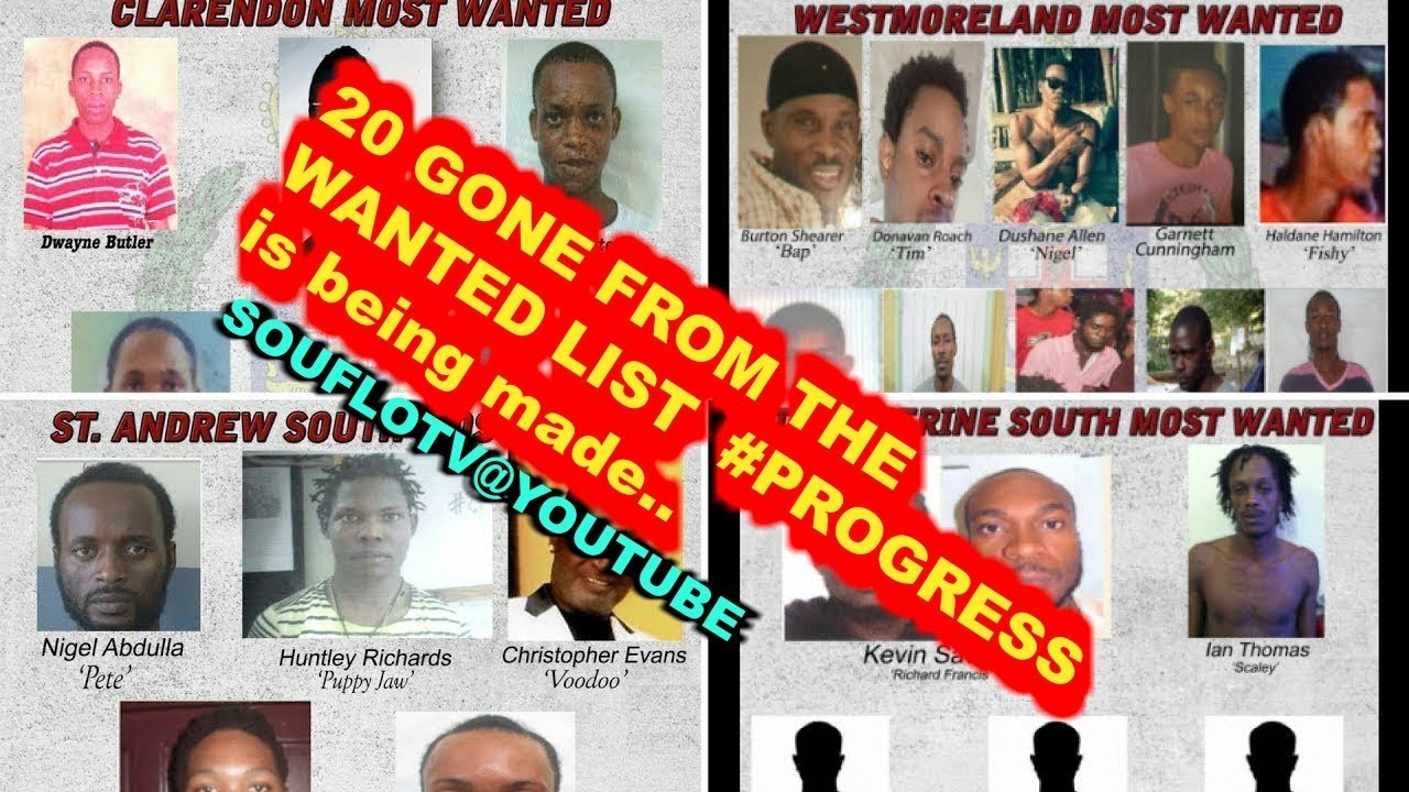 20 of Jamaica's most wanted gone from the list YouTube