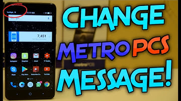 How To Change The Metro PCS Message On ZTE Blade Zmax