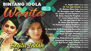 BINTANG IDOLA WANITA VOL. 3 - MERIAM BELLINA & NIA DANIATY