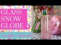 Glass Snow Globe Tumbler Tutorial