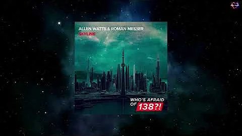 Allen Watts & Roman Messer - Skyline (Extended Mix...