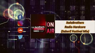 Italobrothers Radio Saberz Festival Mix