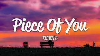 Ruben C - Piece Of You (Lyrics)