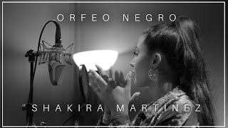 Orfeo Negro - Shakira Martínez (Cover) chords