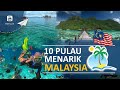 10 PULAU TERCANTIK DI MALAYSIA