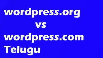 what is wordpress and difference between Wordpress.com and wordpress.org || Part - 2 || Telugu