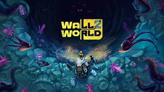 Wall World 2 OST - The Surface Reclaimed