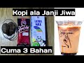 Cara Membuat Kopi ala Janji Jiwa || Kopi Janji Jiwa