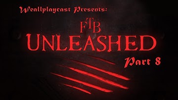 FTB Unleashed Ep 8   We Have Grand Plans   and get sidetracked