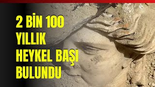 2 Bin 100 Yıllık Heykel Başı Bulundu