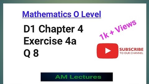 CH#4 Exercise 4a Q8 || D1 || O Level Math || #maths #mathstricks #olevelmath