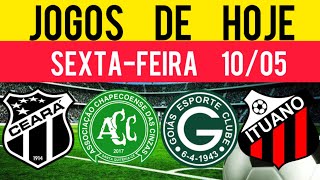 JOGOS DE HOJE | BRASILEIRÃO 2024 | SEXTA-FEIRA 10/05/2024 | JOGOS DE HOJE