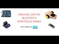 ARDUNİO 2 WD BLUETOOTH KONTROLLÜ ARABA