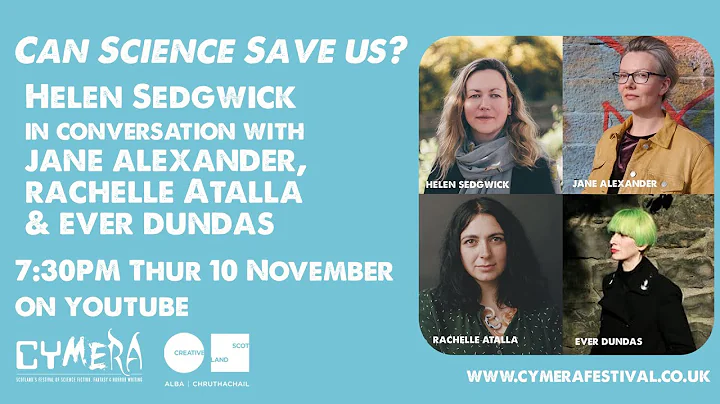 Can Science Save Us? Helen Sedgwick with Jane Alex...