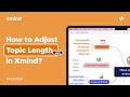 How to adjust topic length in xmind  feature tutorial