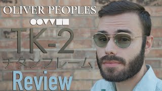 Oliver Peoples TK-2 Review