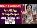 Brain exercises  for all age group people  just follow it