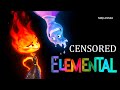 ELEMENTAL | Unnecessary Censorship