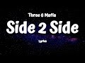 Three 6 Mafia Side 2 Side Lyrics mp3