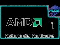 [Historia del Hardware] AMD 50 Aniv. (Pt.1) | Primeros años, serie K | El inicio de la rivalidad