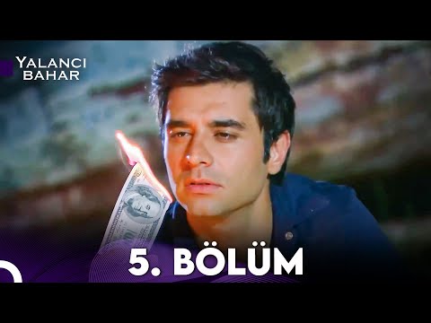 Yalancı Bahar 5.Bölüm