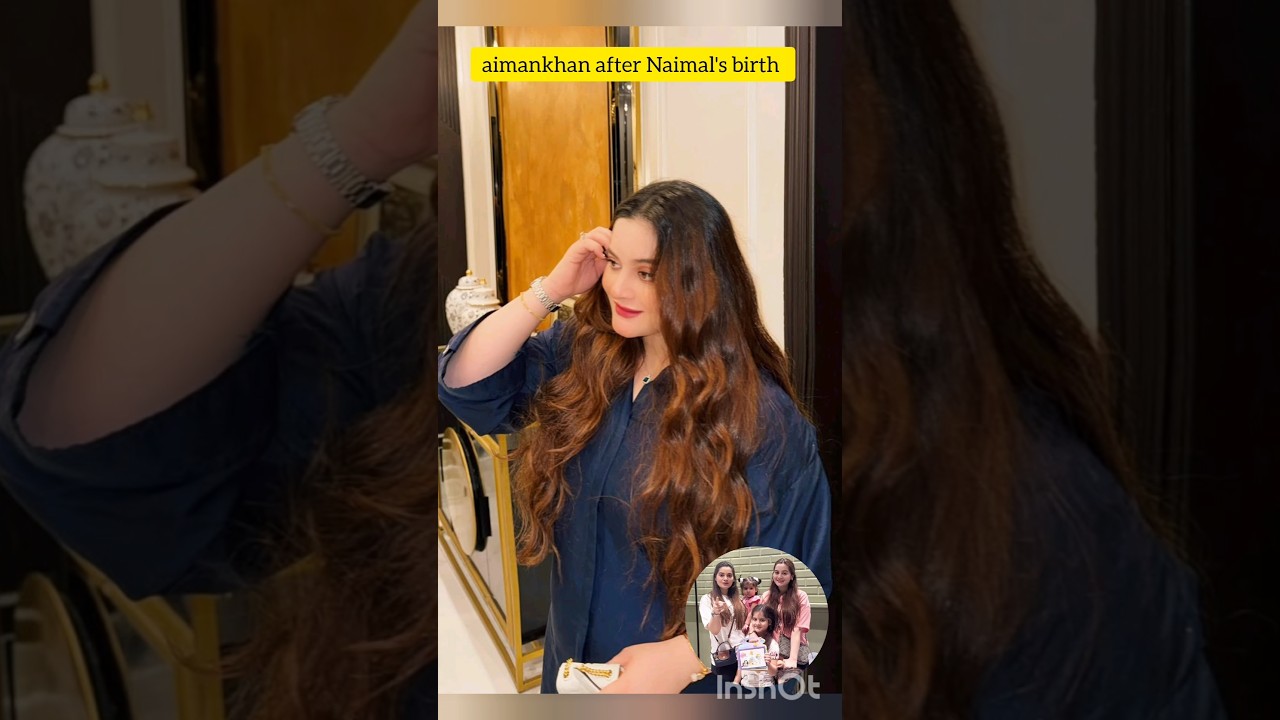 aiman khan new video after Naimal's birth 