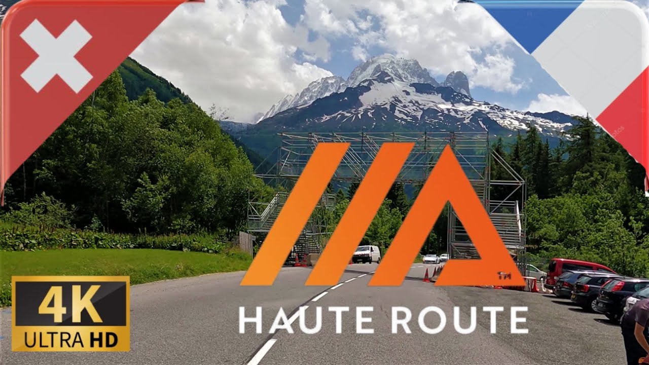 DRIVING through HAUTE ROUTE, Martigny CH-Chamonix FR, SWITZERLAND-FRANCE I 4K 60fps