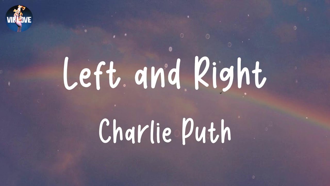 Charlie Puth - Left and Right (Lyrics) - YouTube